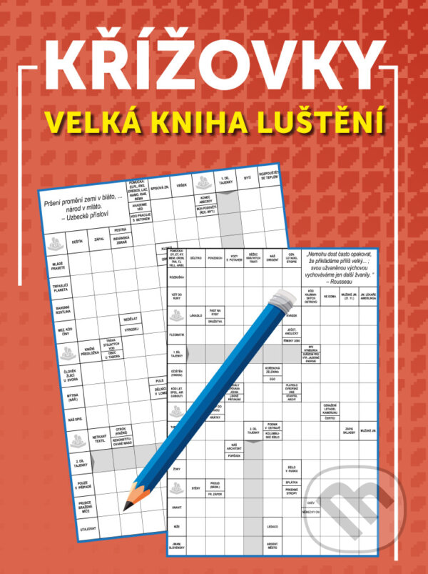 Levně Křížovky - Velká kniha luštění