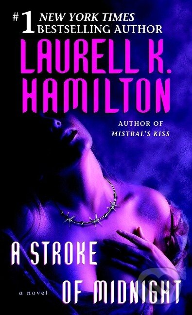 Kniha: A Stroke of Midnight (Laurell K. Hamilton). Random House, 2006