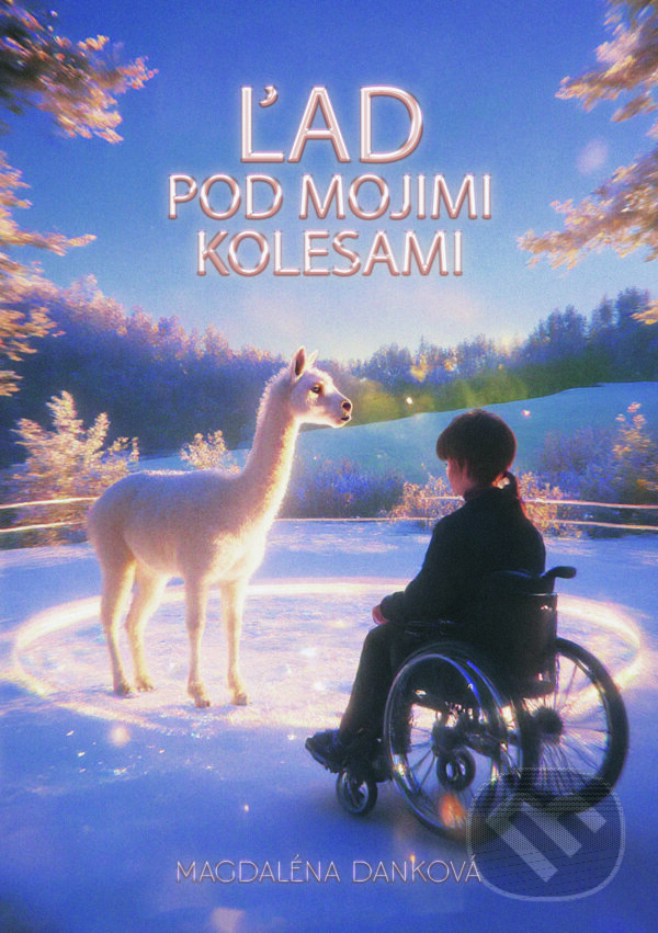 Levně Ľad pod mojimi kolesami (Čo si alpaky šepkali) - Magdaléna Danková - kniha z kategorie Beletria