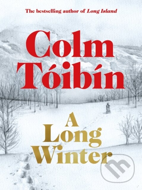 Levně A Long Winter - Colm Tóibín - kniha z kategorie Beletria