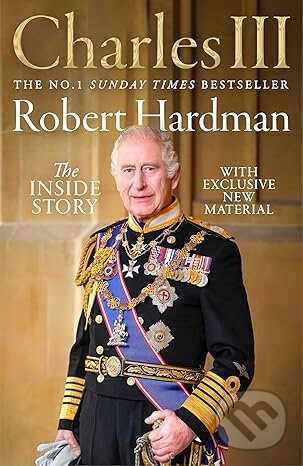 Levně Charles III (The Inside Story) - Robert Hardman