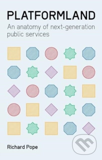 Levně Platformland (An Anatomy of Next-Generation Public Services) - kniha z kategorie Marketing