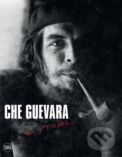 Levně Che Guevara (Tú y Todos) - Daniele Zambelli - kniha z kategorie Fotografie