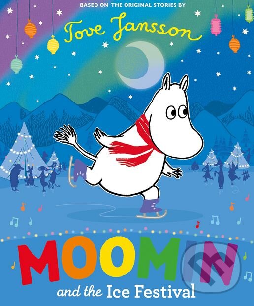 Kniha: Moomin and the Ice Festival (Tove Jansson). Puffin Books, 2018