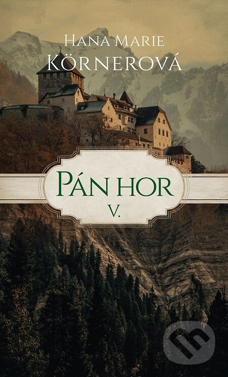 E-kniha: Pán hor V. (Hana Marie Körnerová). Baronet, 2018