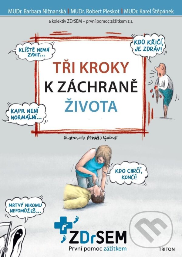 Levně Tři kroky k záchraně života - Barbara Nižnanská - kniha z kategorie Prvá pomoc