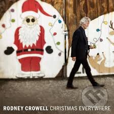 Levně Rodney Crowell: Christmas Everywhere (Green) LP - Rodney Crowell