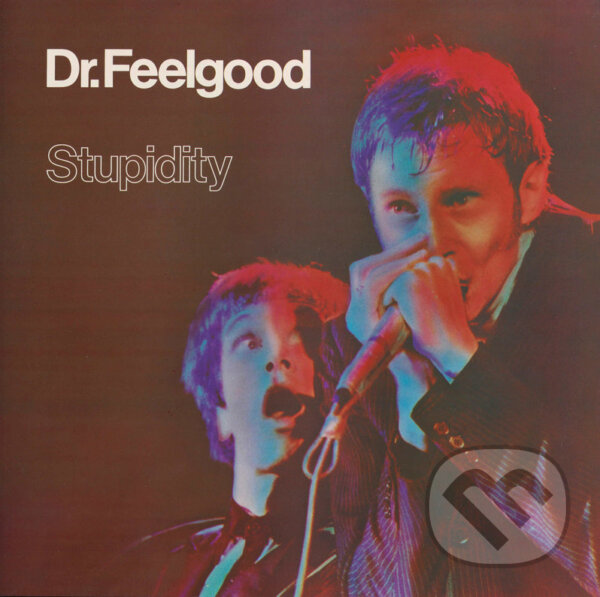 Kniha Dr. Feelgood: Stupidity (live)