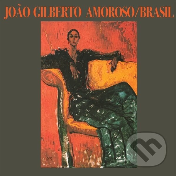 Levně João Gilberto: Amoroso (Brasil) - Joao Gilberto