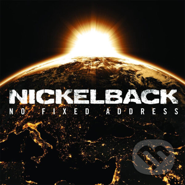 Kniha Nickelback: No Fixed Address