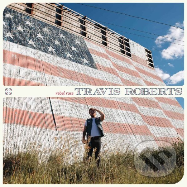 Levně TRAVIS ROBERTS: REBEL ROSE