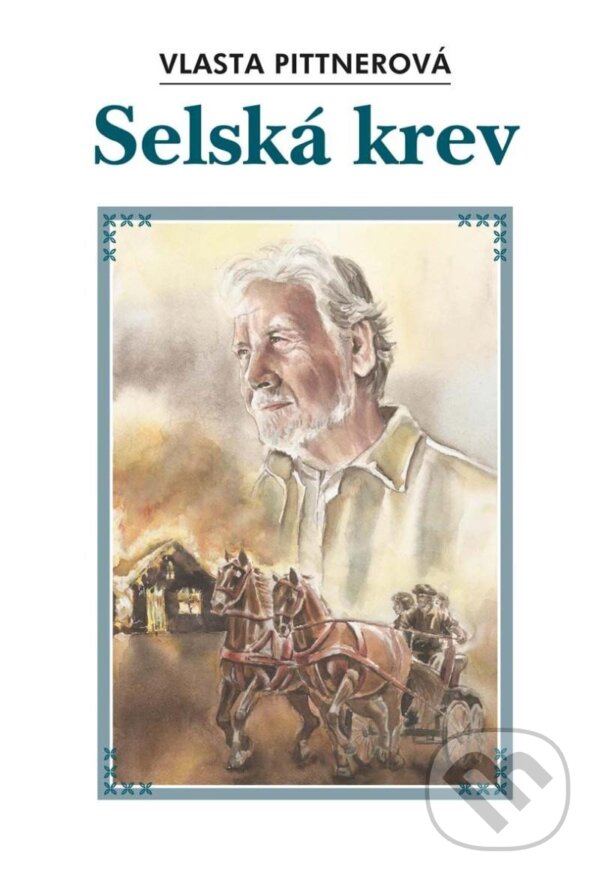 Kniha: Selská krev (Vlasta Pittnerová)