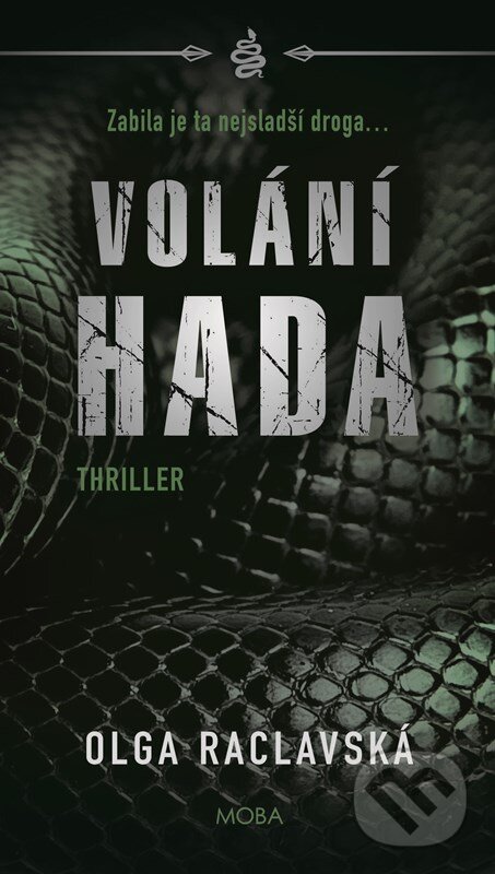 Kniha: Volání hada (Olga Raclavská). Moba, 2025