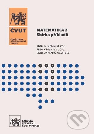 Levně Matematika 2. Sbírka příkladů (4. vydání) - Jura Charvát - kniha z kategorie Učebnice a slovníky