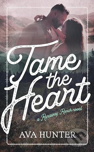Levně Tame the Heart - Ava Hunter - kniha z kategorie Thrillery