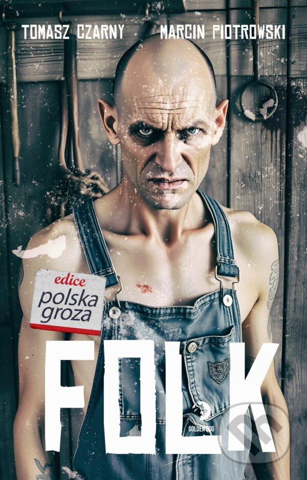 Levně Folk - Tomasz Czarny, Marcin Piotrowski, Michal Březina (ilustrátor) - kniha z kategorie Horory