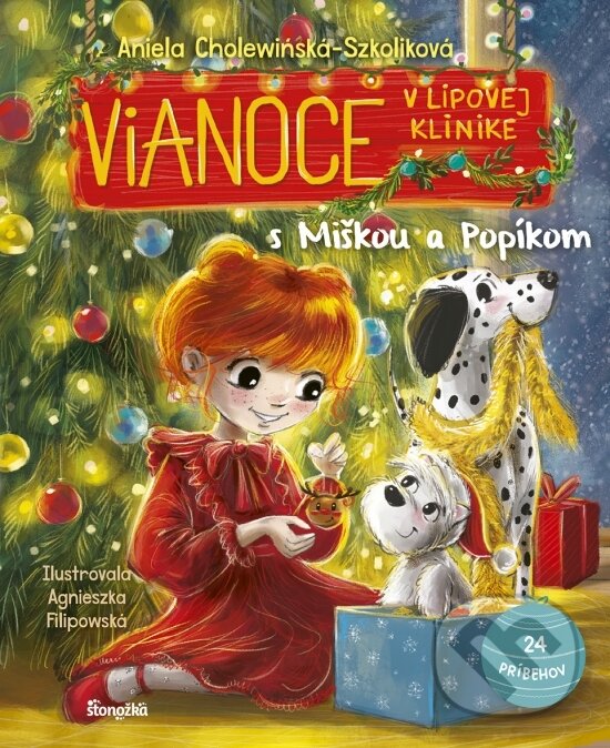 Levně Vianoce v Lipovej klinike s Miškou a Popíkom - Agnieszka Filipowská (ilustrátor), Aniela Cholewinska-Szkolik - kniha z kategorie Beletria