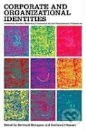Kniha: Corporate and Organizational Identities (Bertrand Moingeon). Routledge, 2002
