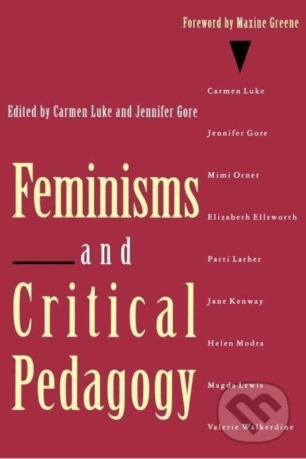 Kniha: Feminisms and Critical Pedagogy (Carmen Luke). Routledge, 1992