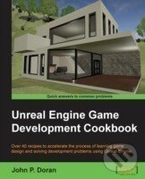Kniha Unreal Engine Game Development Cookbook
