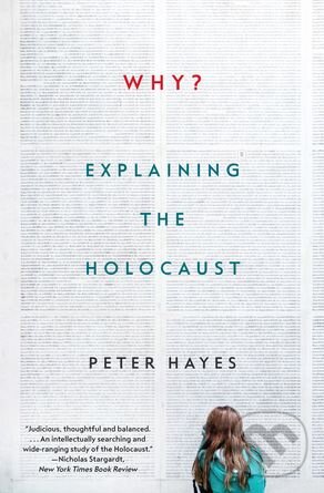 Levně Why? (Explaining the Holocaust) - Peter Hayes - kniha z kategorie História