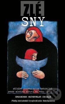 Levně Zlé sny (Příběhy australských uprchlíků psané mladými autory ve věku 11-20 let) - kniha z kategorie Eseje, úvahy a glosy