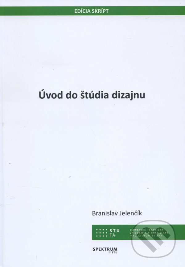 Levně Úvod do štúdia dizajnu - Branislav Jelenčík - kniha z kategorie Vysoké školy