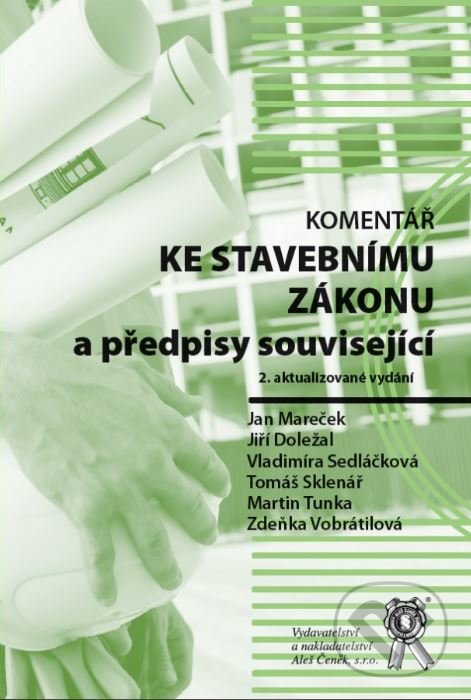 Levně Komentář ke stavebnímu zákonu a předpisy související - kniha z kategorie Správne právo