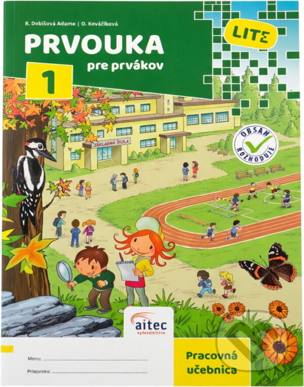 Kniha: Prvouka pre prvákov LITE - pracovná učebnica (Rút Dobišová Adame a Oľga Kováčiková). Aitec