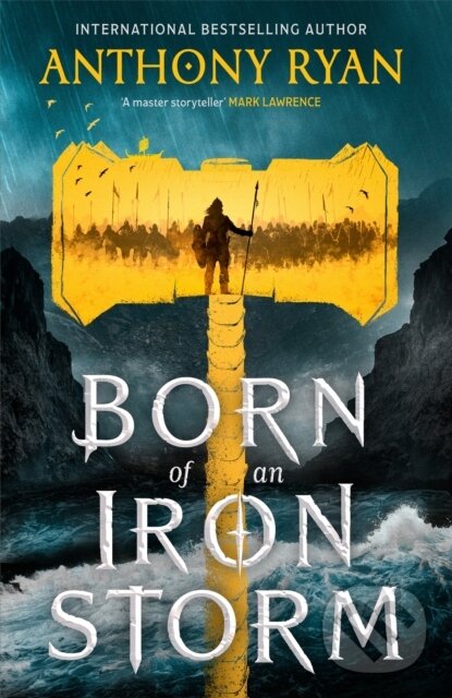Levně Born of an Iron Storm - Anthony Ryan - kniha z kategorie Beletria
