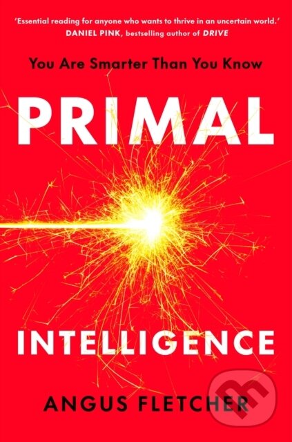 Levně Primal Intelligence (You Are Smarter Than You Know) - kniha z kategorie Psychológia