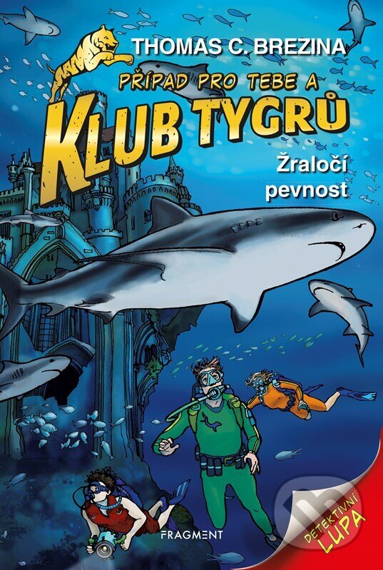 Levně Žraločí pevnost (Případ pro Tebe a Klub Tygrů) - Thomas C. Brezina - kniha z kategorie Detektivky