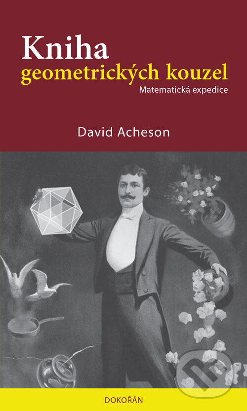 E-kniha: Kniha geometrických kouzel (David Acheson). Dokořán, 2025