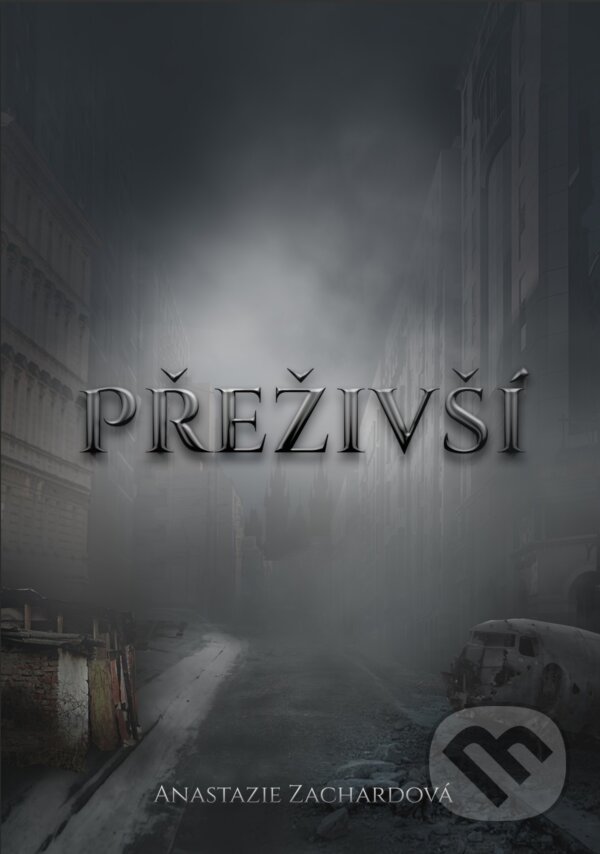 Kniha: Přeživší (Anastazie Zachardová). Backstage Books, 2020