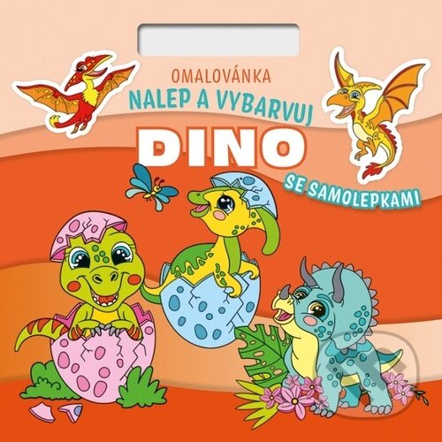 Levně Nalepuj a vybarvuj! Dino (Omalovánka Čtverec) - kniha z kategorie Omaľovávanky