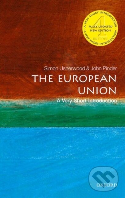 Levně The European Union (A Very Short Introduction) - John Pinder, Simon Usherwood - kniha z kategorie Ekonómia