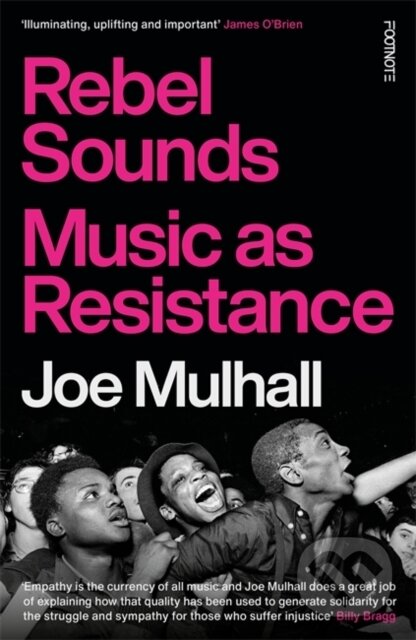 Levně Rebel Sounds (Music as Resistance) - Joe Mulhall
