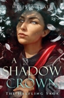 Levně A Shadow Crown - Melissa Blair - kniha z kategorie Fantasy