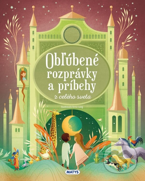 Levně Obľúbené rozprávky a príbehy z celého sveta - kniha z kategorie Rozprávky