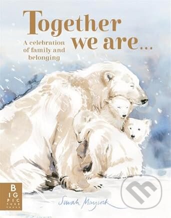 Levně Together We Are... (A Celebration of Family and Belonging) - kniha z kategorie Poézia
