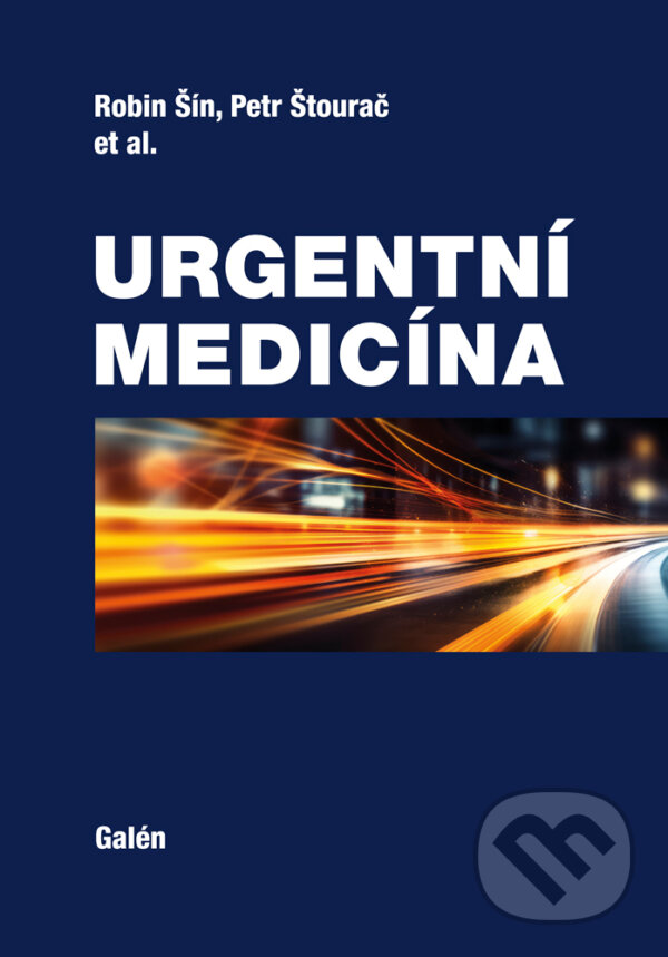 E-kniha: Urgentní medicína (MUDr. Ing. Robin Šín Ph.D. a MBA). Galén, 2025