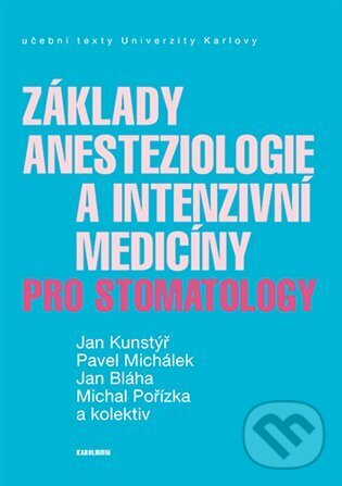 Levně Základy anesteziologie a intenzivní medicíny pro stomatology