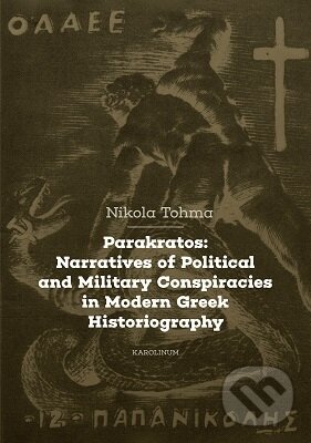 Levně Parakratos: Narratives of Political and Military Conspiracies in Modern Greek Historiography - kniha z kategorie Sociológia