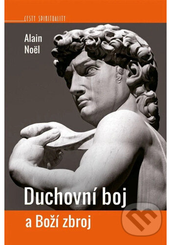 Levně Duchovní boj a Boží zbroj - Alain Noël