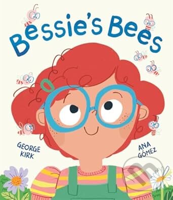 Levně Bessies Bees (A story about new experiences with a neurodiverse child at its heart)