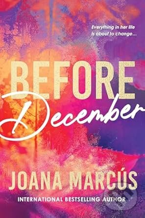Levně Before December - Joana Marcús