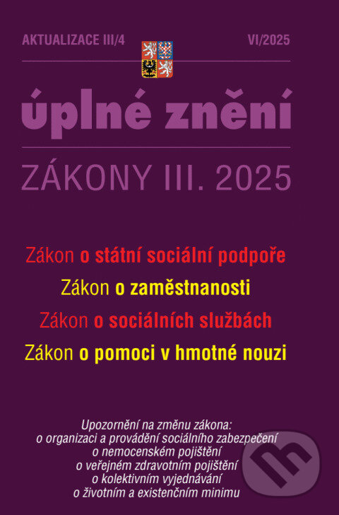 Levně Aktualizace III/4 / 2025 - Zákon o státní sociální podpoře - kniha z kategorie Správne právo
