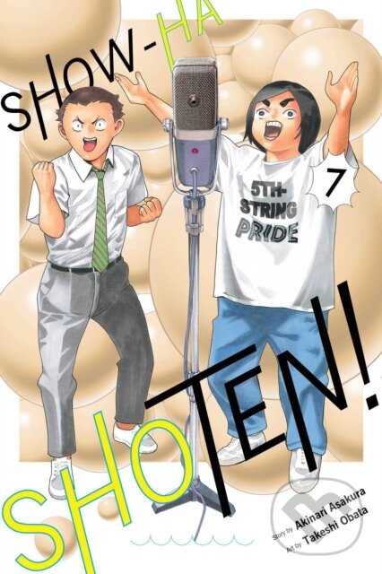 Kniha: Show-ha Shoten!, Vol. 7 (Akinari Asakura). Viz Media, 2025