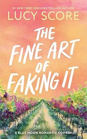 The Fine Art of Faking It - Lucy Score