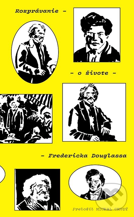 Levně Rozprávanie o živote Fredericka Douglassa - Frederick Douglass - kniha z kategorie História